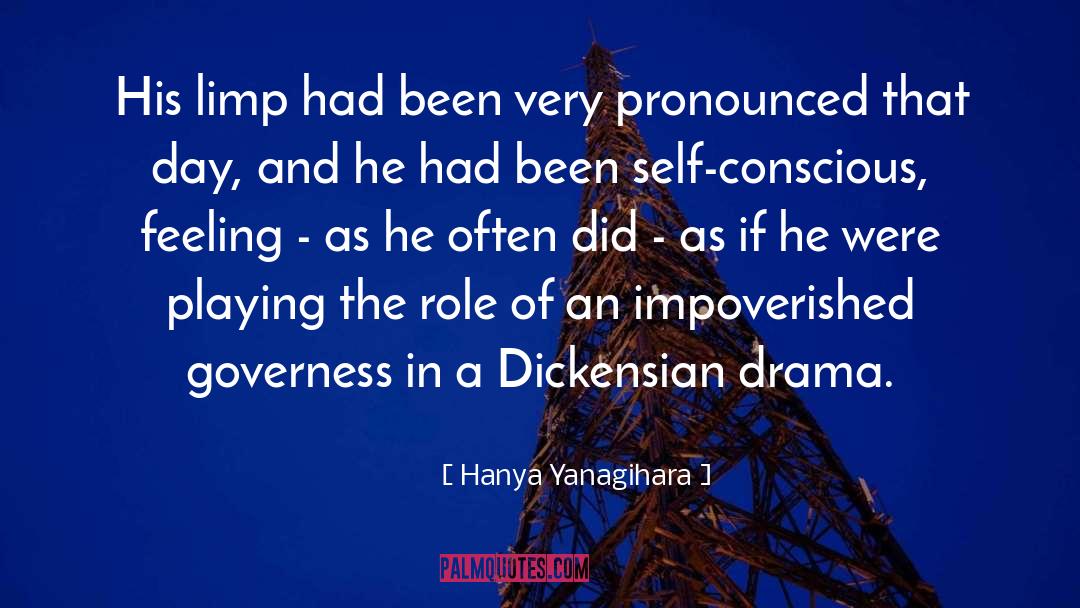 Hanya Yanagihara Quotes: His limp had been very