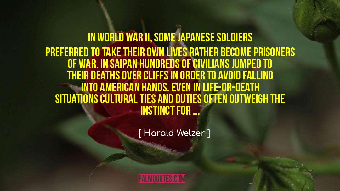 Harald Welzer Quotes: In World War II, some