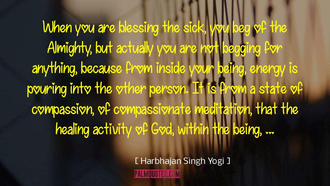 Harbhajan Singh Yogi Quotes: When you are blessing the