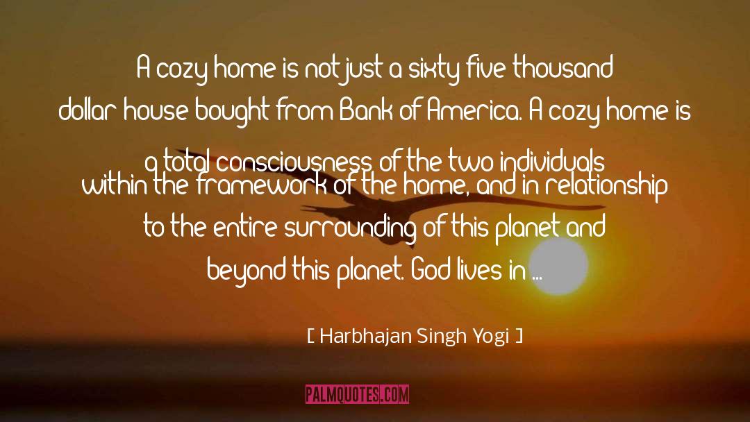 Harbhajan Singh Yogi Quotes: A cozy home is not