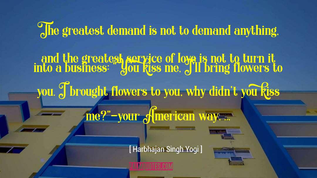 Harbhajan Singh Yogi Quotes: The greatest demand is not