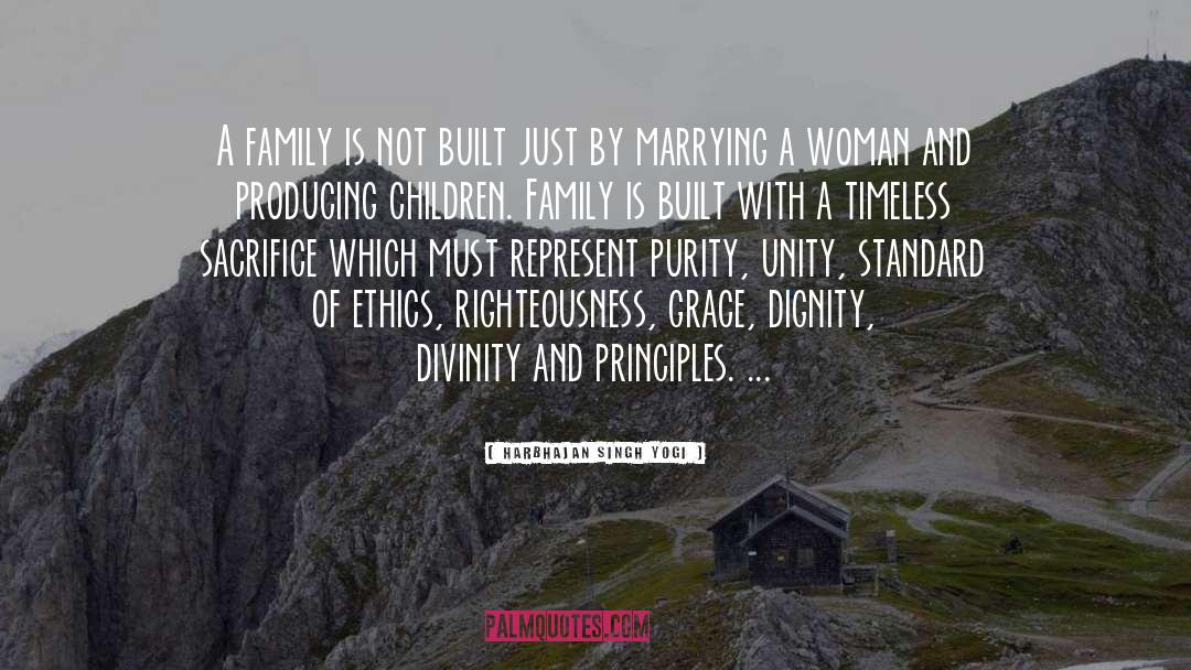 Harbhajan Singh Yogi Quotes: A family is not built