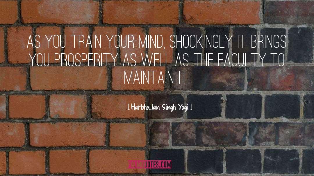 Harbhajan Singh Yogi Quotes: As you train your mind,