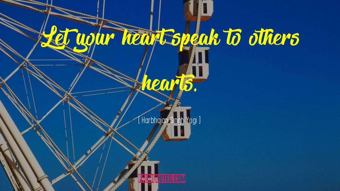 Harbhajan Singh Yogi Quotes: Let your heart speak to