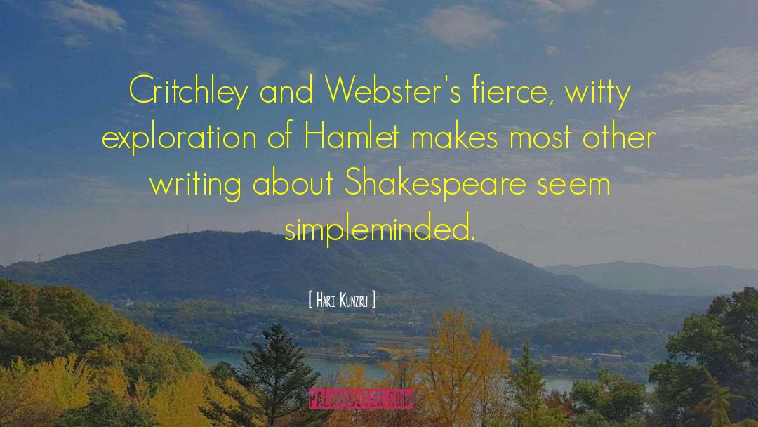 Hari Kunzru Quotes: Critchley and Webster's fierce, witty