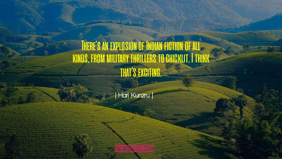 Hari Kunzru Quotes: There's an explosion of Indian
