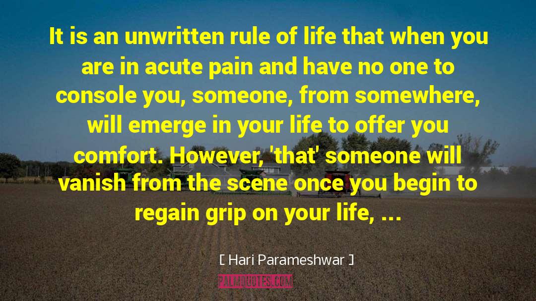 Hari Parameshwar Quotes: It is an unwritten rule