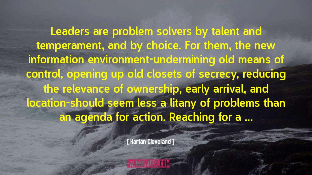 Harlan Cleveland Quotes: Leaders are problem solvers by