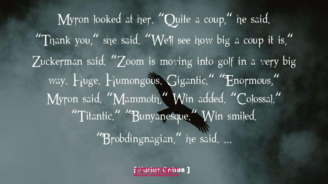 Harlan Coben Quotes: Myron looked at her. 