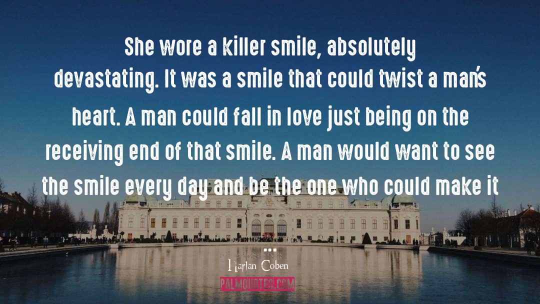 Harlan Coben Quotes: She wore a killer smile,