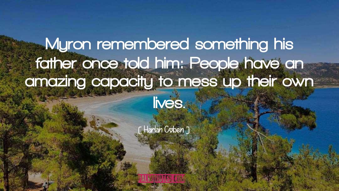 Harlan Coben Quotes: Myron remembered something his father