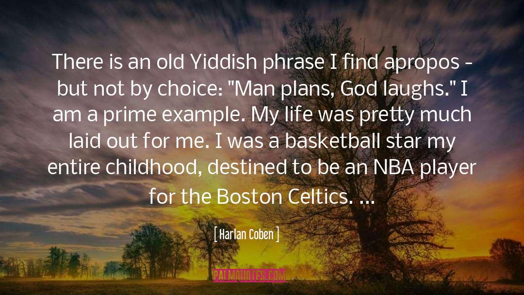 Harlan Coben Quotes: There is an old Yiddish