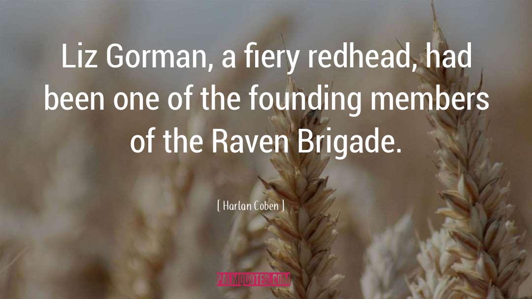 Harlan Coben Quotes: Liz Gorman, a fiery redhead,