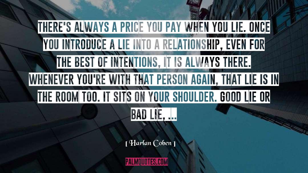 Harlan Coben Quotes: There's always a price you