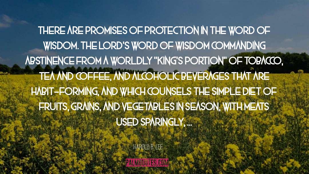 Harold B. Lee Quotes: There are promises of protection