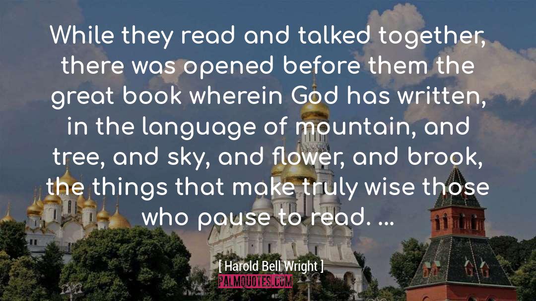 Harold Bell Wright Quotes: While they read and talked