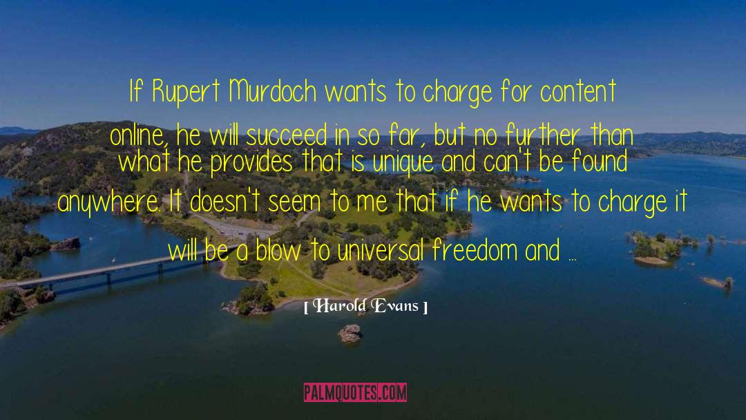 Harold Evans Quotes: If Rupert Murdoch wants to