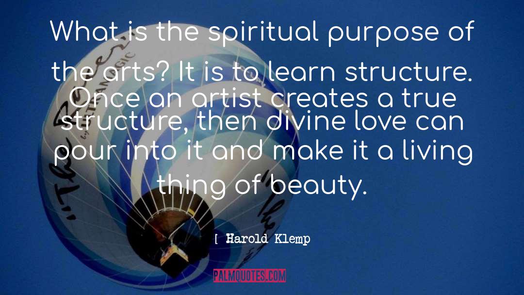 Harold Klemp Quotes: What is the spiritual purpose
