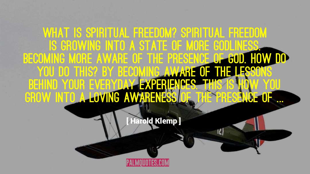 Harold Klemp Quotes: What is spiritual freedom? Spiritual