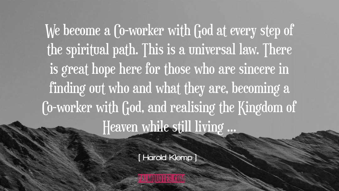 Harold Klemp Quotes: We become a Co-worker with