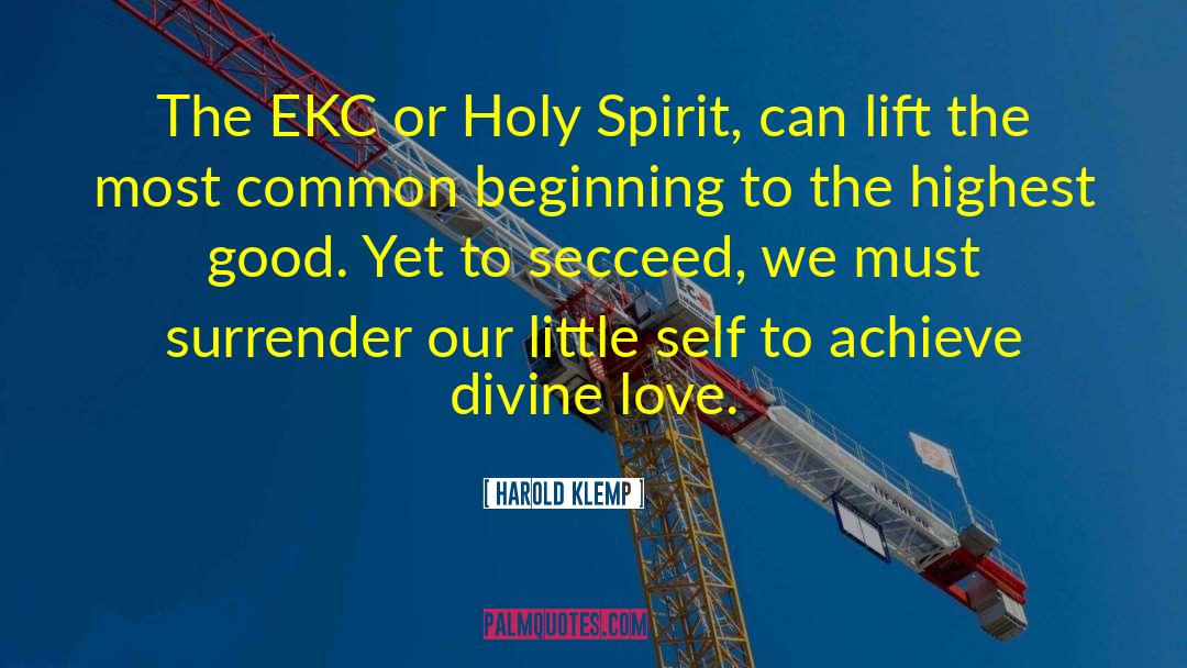 Harold Klemp Quotes: The EKC or Holy Spirit,