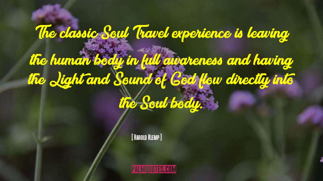 Harold Klemp Quotes: The classic Soul Travel experience