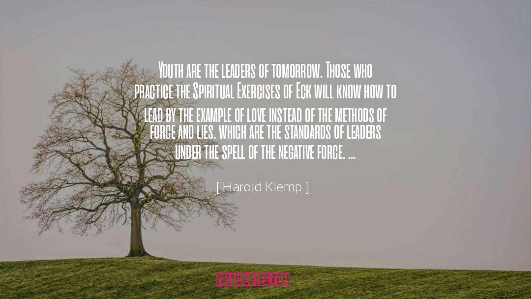 Harold Klemp Quotes: Youth are the leaders of