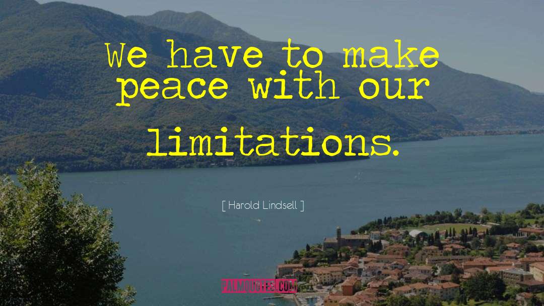 Harold Lindsell Quotes: We have to make peace