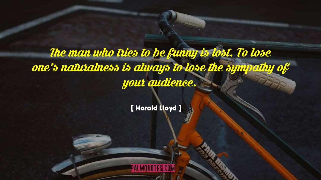 Harold Lloyd Quotes: The man who tries to
