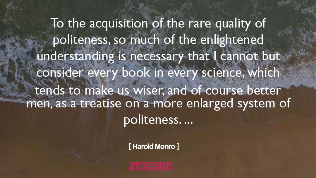 Harold Monro Quotes: To the acquisition of the