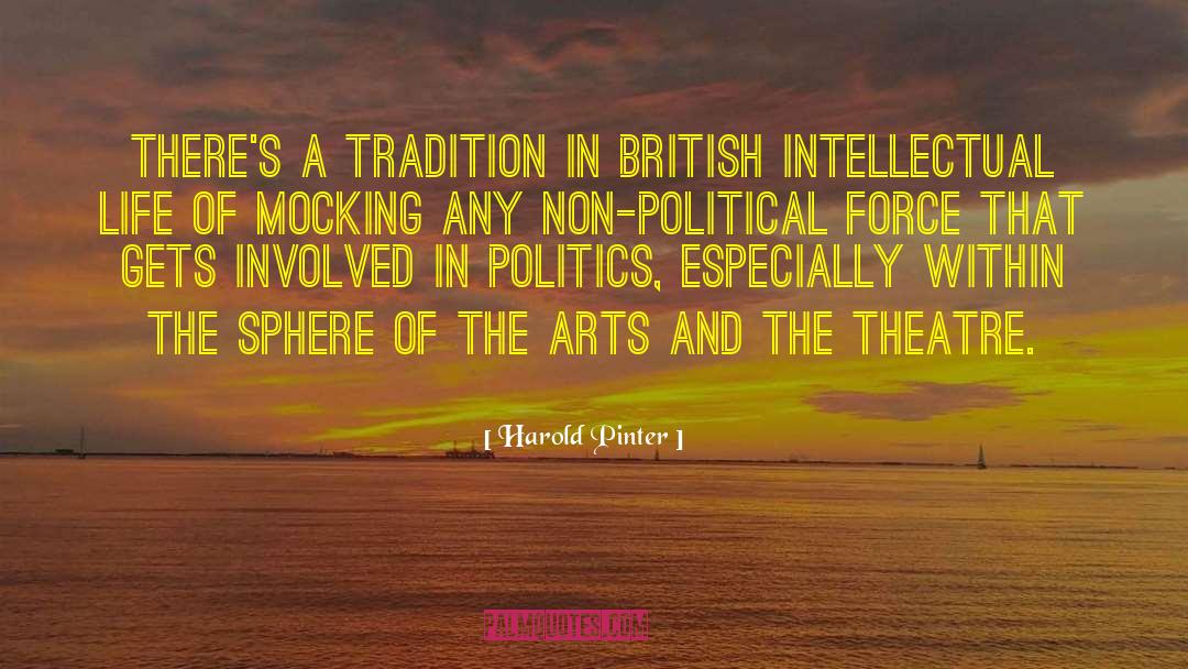 Harold Pinter Quotes: There's a tradition in British
