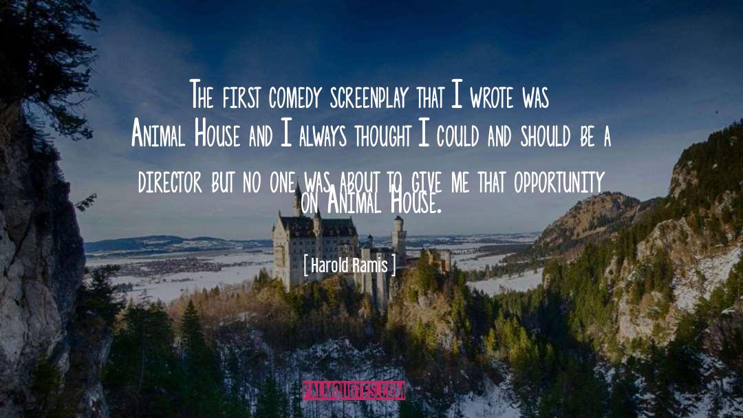 Harold Ramis Quotes: The first comedy screenplay that