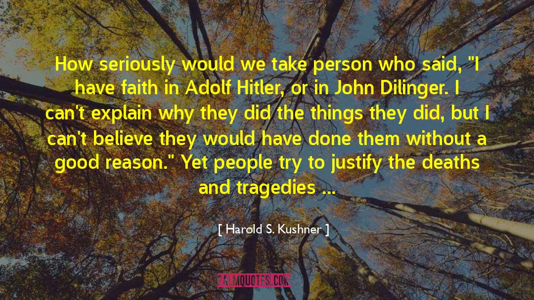 Harold S. Kushner Quotes: How seriously would we take