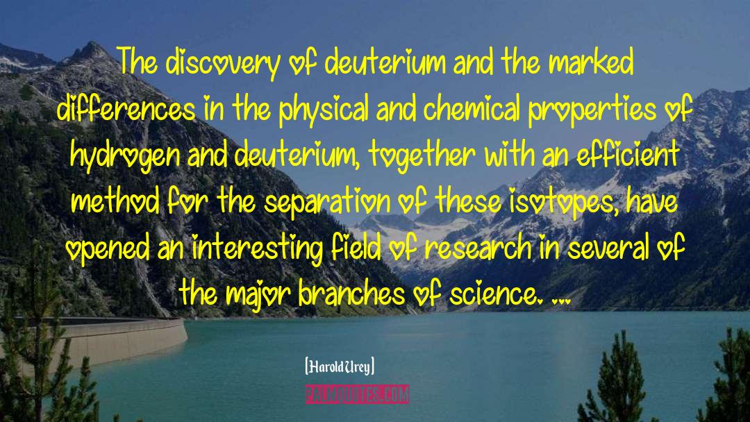 Harold Urey Quotes: The discovery of deuterium and