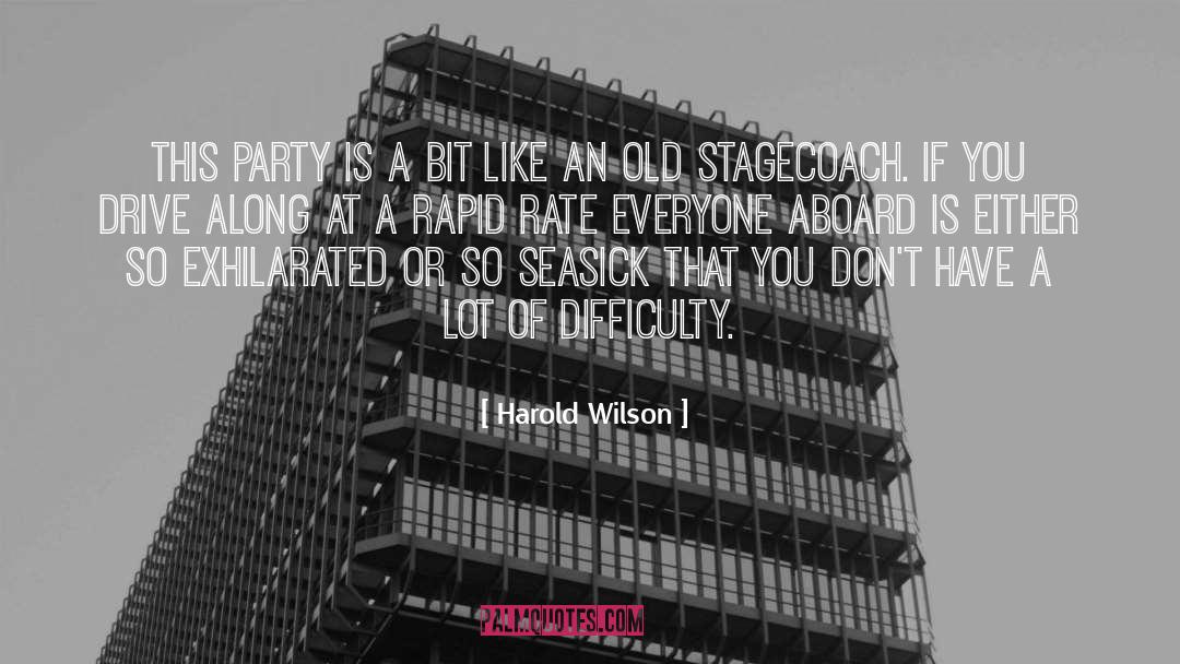 Harold Wilson Quotes: This party is a bit