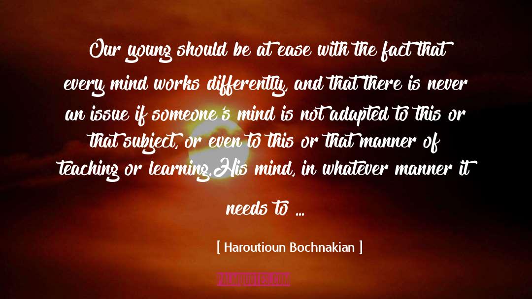 Haroutioun Bochnakian Quotes: Our young should be at