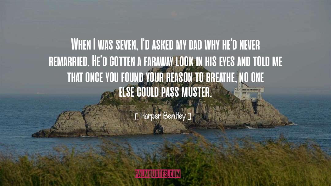 Harper Bentley Quotes: When I was seven, I'd