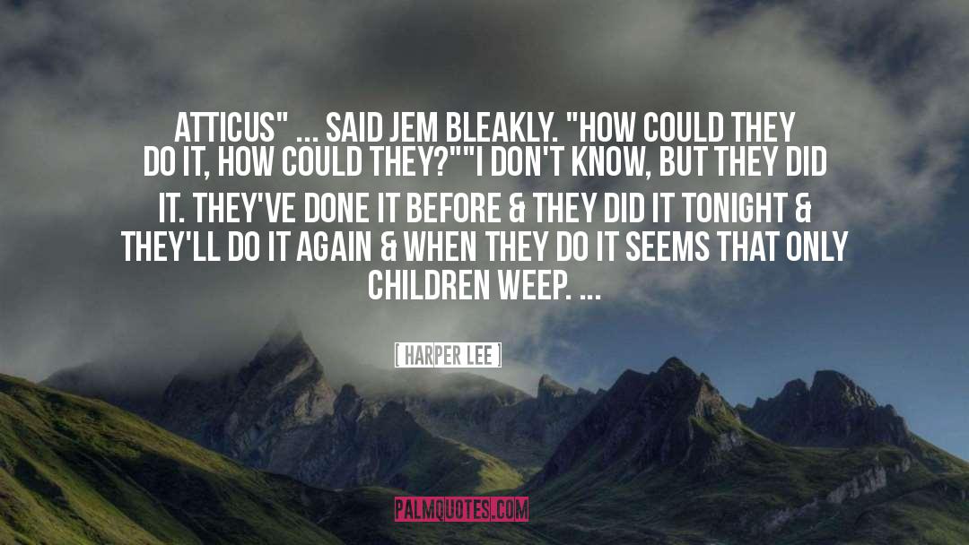 Harper Lee Quotes: Atticus<br>