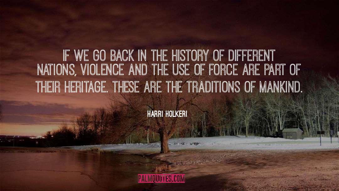 Harri Holkeri Quotes: If we go back in