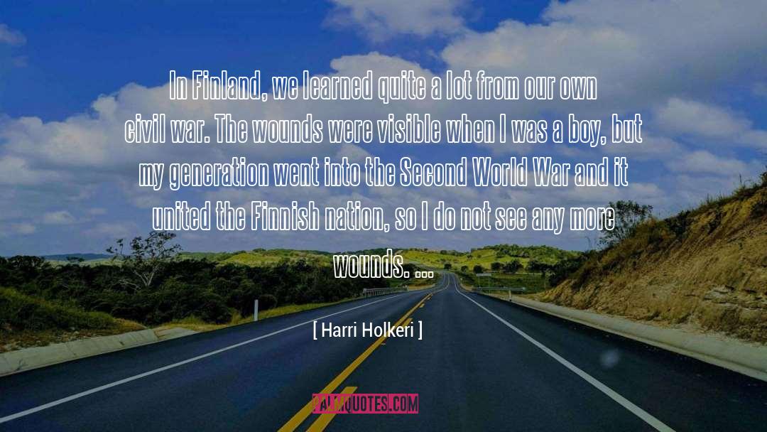 Harri Holkeri Quotes: In Finland, we learned quite