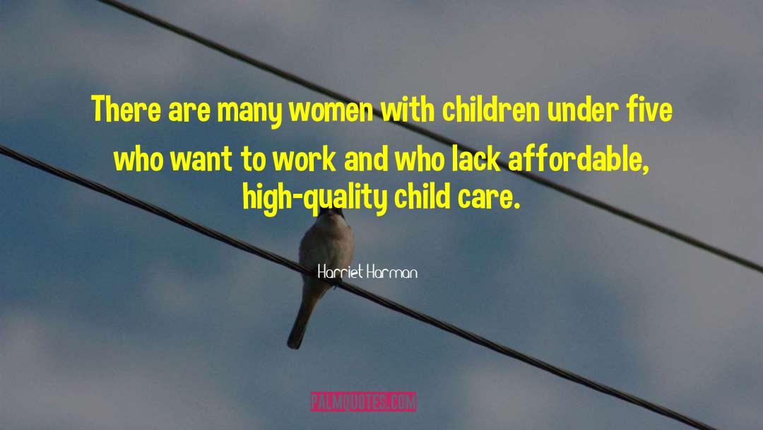Harriet Harman Quotes: There are many women with