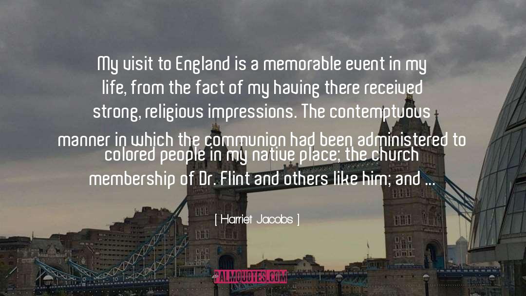 Harriet Jacobs Quotes: My visit to England is