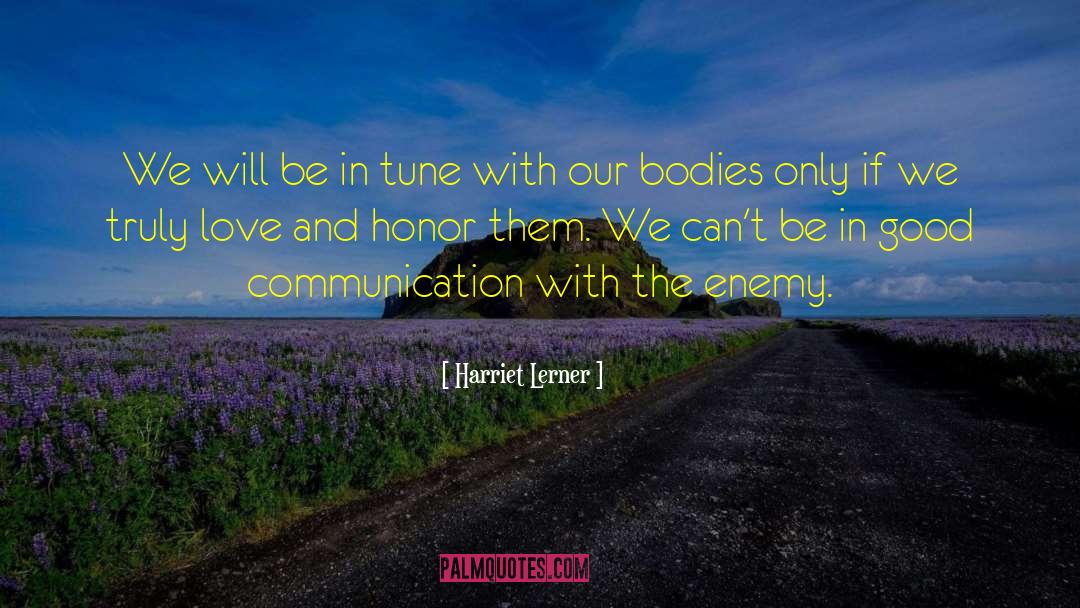 Harriet Lerner Quotes: We will be in tune