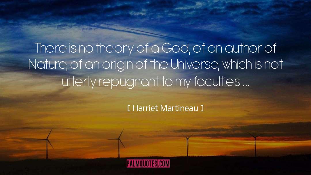 Harriet Martineau Quotes: There is no theory of