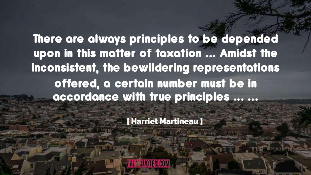 Harriet Martineau Quotes: There are always principles to