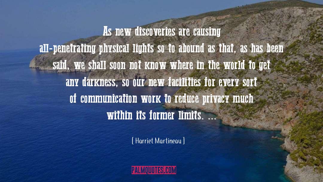Harriet Martineau Quotes: As new discoveries are causing