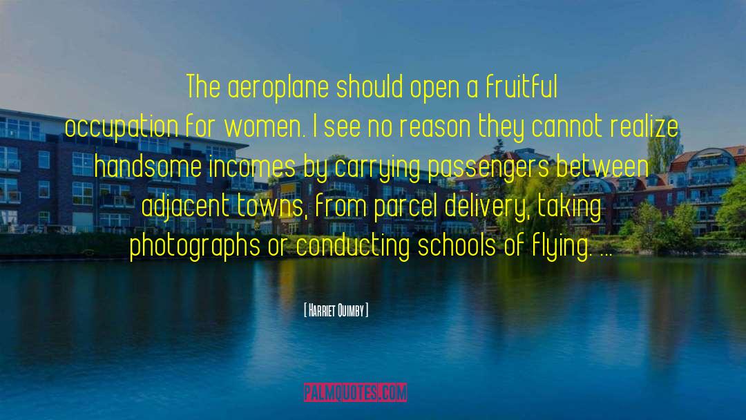 Harriet Quimby Quotes: The aeroplane should open a