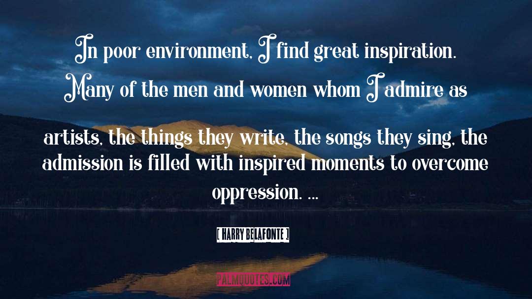 Harry Belafonte Quotes: In poor environment, I find