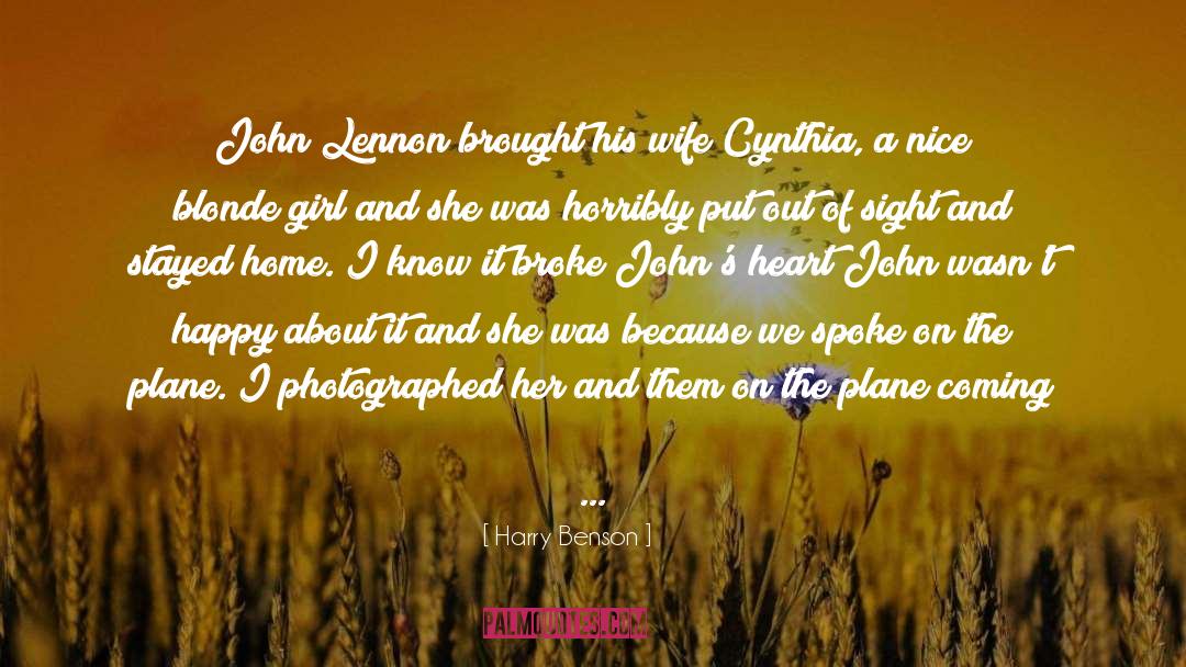 Harry Benson Quotes: John Lennon brought his wife