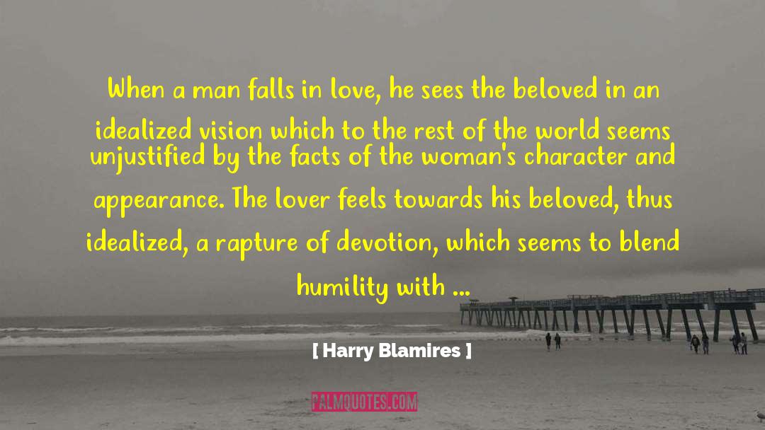 Harry Blamires Quotes: When a man falls in